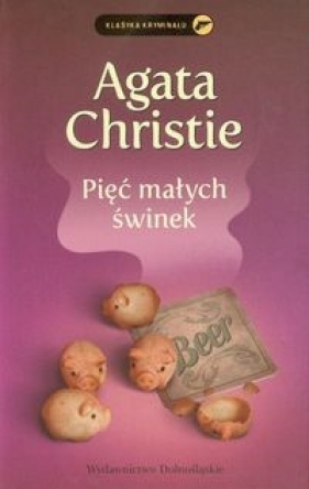 Pięć małych świnek - Agatha Christie