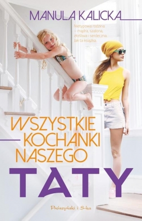 Wszystkie kochanki naszego taty - Kalicka Manula