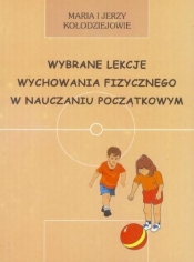 Wybrane lekcje wychowania fizycznego w nauczaniu początkowym