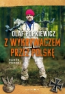 Z wykrywaczem przez Polskę Olaf Popkiewicz