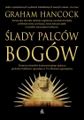 Ślady palców bogów Graham Hancock