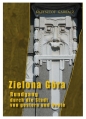 Zielona Góra. Spacer z przeszłością - Krzysztof Garbacz