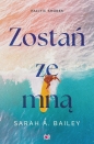 Pacific Shores. Tom 1. Zostań ze mną - Sarah A. Bailey