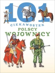 101 ciekawostek. Polscy wojownicy - Wiśniewski Krzysztof