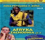 Moja przygoda z „Boso…` Tom 6. Afryka Zachodnia cz. 2 (książka + DVD) - Sławomir Makaruk
