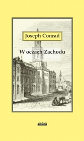 W oczach Zachodu - Joseph Conrad