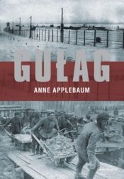 Gułag - Anne Applebaum