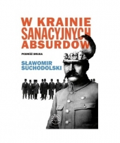 W krainie sanacyjnych absurdów Podróż druga / Prohibita - Sławomir Suchodolski