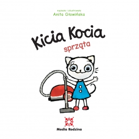 Kicia Kocia sprząta - Anita Głowińska