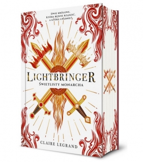 Empirium. Tom 3. Lightbringer. Świetlisty monarcha - Claire Legrand