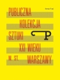 Format P Nr.6 Publiczna kolekcja sztuki XXI w. ... - Opracowanie zbiorowe