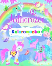 Jednorożce. Kolorowanka 2 - Opracowanie zbiorowe