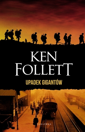 Stulecie. Tom 1. Upadek gigantów (wydanie specjalne) - Ken Follett