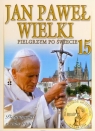 Jan Paweł Wielki. Pielgrzym po świecie. Tom 15. Pielgrzymki z roku 1995