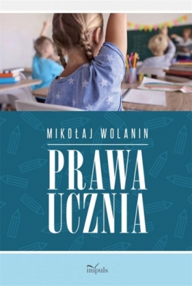 Prawa ucznia w. 2020 - Mikołaj Wolanin