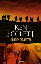 Stulecie. Tom 1. Upadek gigantów (wydanie specjalne) - Ken Follett