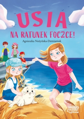 Usia. Na ratunek foczce! - Agnieszka Nożyńska-Demianiuk