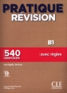 Pratique Révision - Niveau B1 - Livre + Corrigés + Audio téléchargeable Liria Philippe, Bentifraouine Jugurta