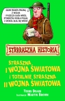 Strrraszna Historia Straszna I wojna światowa i totalnie straszna II wojna światowa
