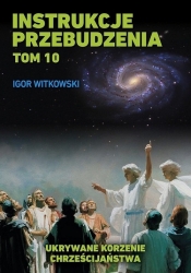 Instrukcje przebudzenia Tom 10 - Igor Witkowski