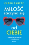 Miłość zaczyna się od ciebie Curro Cañete
