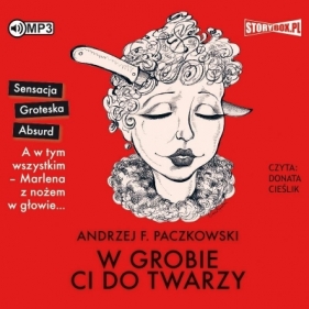 W grobie ci do twarzy audiobook - Paczkowski Andrzej F.