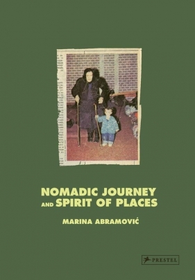 Nomadic Journey and Spirit of Places - Abramović Marina