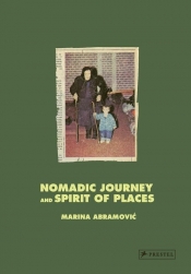 Nomadic Journey and Spirit of Places - Abramović Marina