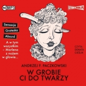 W grobie ci do twarzy audiobook - Andrzej F. Paczkowski