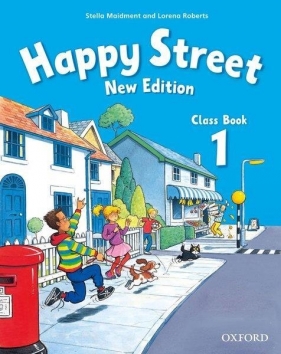 Happy Street New 1. Class book. Język angielski. Szkoła podstawowa - Maidment Stella, Roberts Lorena