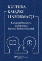 Kultura książki i informacji - Arkadiusz Pulikowski