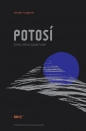 Potosí. Góra, która zjada ludzi - Ander Izagirre