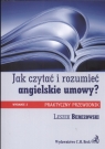 Jak czytać i rozumieć angielskie umowy Praktyczny przewodnik Berezowski Leszek