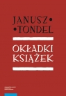 Okładki książek oraz czasopism w okresie Młodej Polski i międzywojnia Tondel Janusz