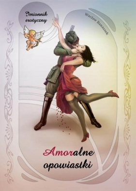 Amoralne opowiastki - Banaszek Wacław