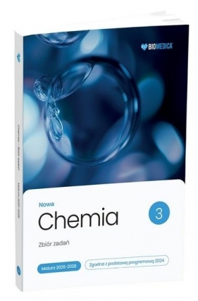Chemia. Zbiór zadań matura 2026-2028 T.3 - Opracowanie zbiorowe