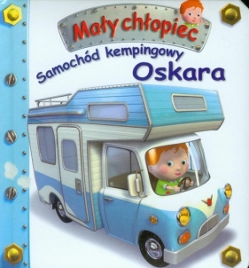 Samochód kempingowy Oskara Mały chłopiec - Beaumont Emilie
