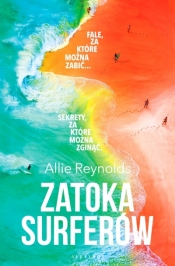 Zatoka surferów - Allie Reynolds .