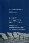 Kunst an orten des todes Halina Taborska