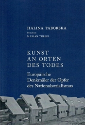 Kunst an orten des todes - Halina Taborska