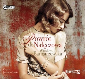 Powrót do Nałęczowa (Audiobook) - Bancarzewska Wiesława