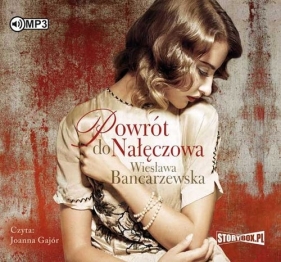 Powrót do Nałęczowa (Audiobook) - Wiesława Bancarzewska