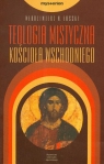 Teologia mistyczna Kościoła Wschodniego
