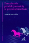 Zarządzanie produktywnością w przedsiębiorstwie Kosieradzka Anna