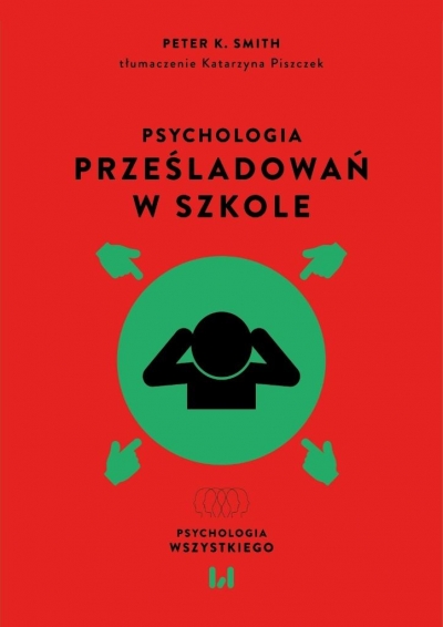 Psychologia prześladowań w szkole