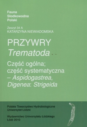 Przywry trematoda - Niewiadomska Katarzyna