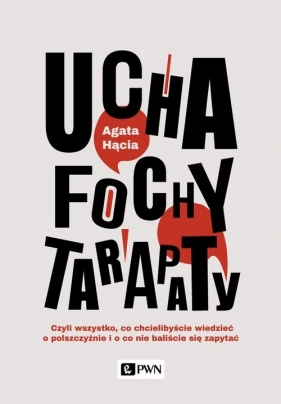 Ucha fochy tarapaty - Agata Hącia