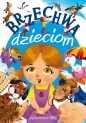 Brzechwa dzieciom - Jan Brzechwa