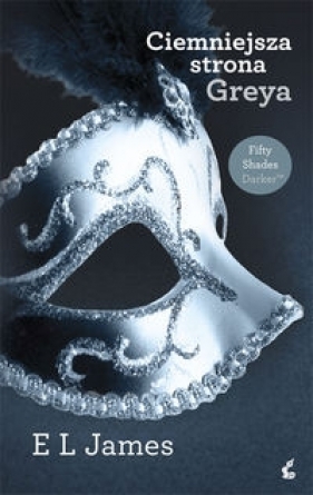 Ciemniejsza strona Greya - E. L. James