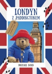 Londyn z Paddingtonem - Bond Michael